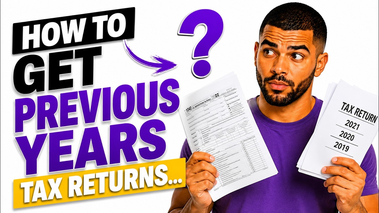 How to Get Previous Years Tax Returns (Step-by-Step Guide)